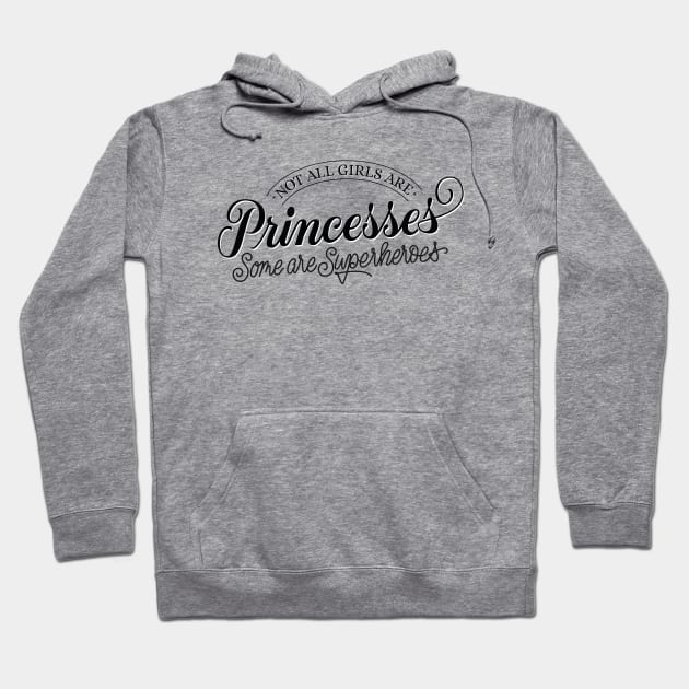 No Princess. Superheroine Hoodie by CalliLetters